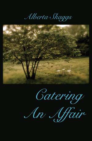 Catering an Affair de Alberta Skaggs