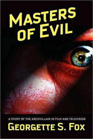 Masters of Evil de Georgette S. Fox