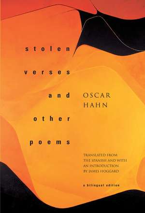 Stolen Verses and Other Poems de Oscar Hahn