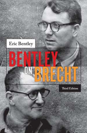 Bentley on Brecht de Eric Bentley