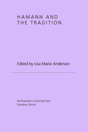 Hamann and the Tradition de Lisa Marie Anderson