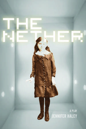 The Nether: A Play de Jennifer Haley