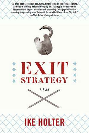 Exit Strategy: A Play de Ike Holter