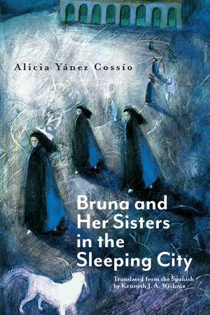 Bruna and Her Sisters in the Sleeping City de Alicia Yánez Cossío