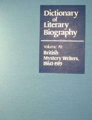 Dlb 70: British Mystery Writers, 1860-1919 de Bernard Benstock