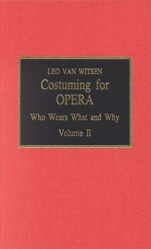 Costuming for Opera de Leo Van Witsen