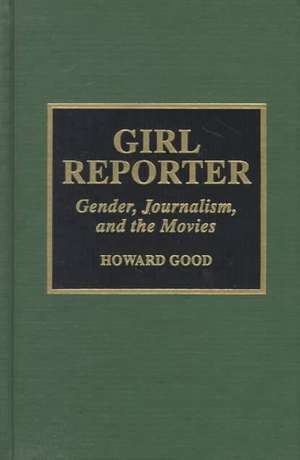 Girl Reporter de Howard Good