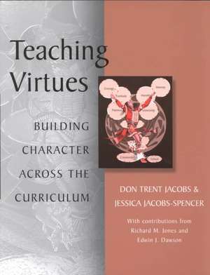 Teaching Virtues de Don Trent Jacobs