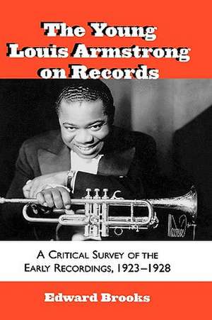 The Young Louis Armstrong on Records de Edward Brooks