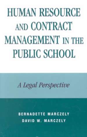 Human Resource and Contract Management in the Public School de Bernadette Marczely