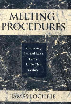 Meeting Procedures de James Lochrie