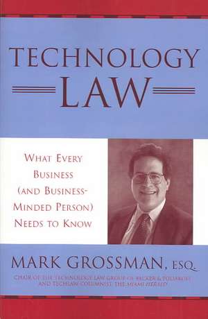 Technology Law de Mark Grossman