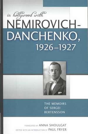 In Hollywood with Nemirovich-Danchenko 1926-1927 de Anna Shoulgat