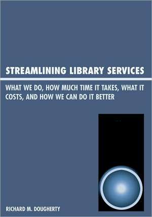 Streamlining Library Services de Richard Madigan Dougherty