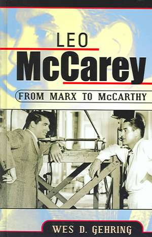 Leo McCarey de Wes D. Gehring