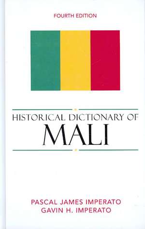 Historical Dictionary of Mali de Pascal James Imperato