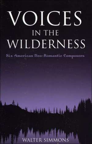 Voices in the Wilderness de Walter Simmons