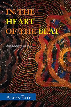 In the Heart of the Beat de Alexs D. Pate