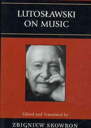 Lutoslawski on Music