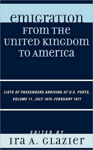 Emigration from the United Kingdom to America, Volume 11