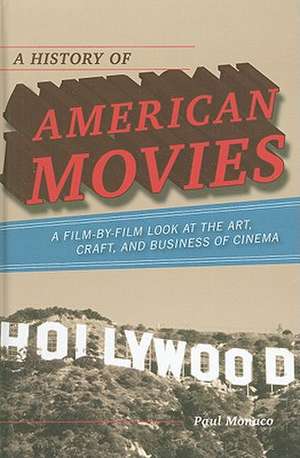 A History of American Movies de Paul Monaco