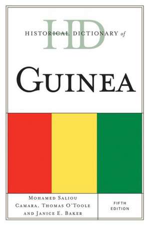 Historical Dictionary of Guinea de Mohamed Saliou Camara