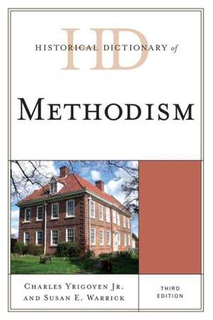 Historical Dictionary of Methodism de Professor CharlesJr. Yrigoyen