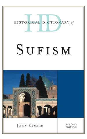 Historical Dictionary of Sufism de John Renard