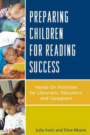 Preparing Children for Reading Success de Julia F. Irwin