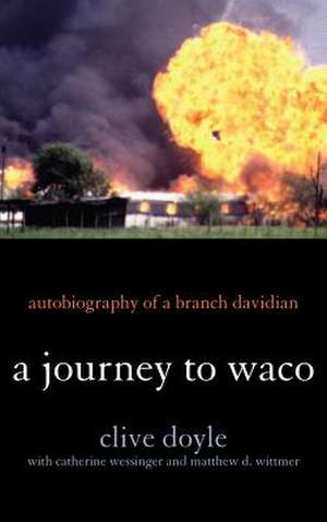 Journey to Waco de Clive Doyle