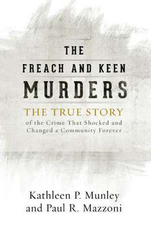 Freach and Keen Murders de Kathleen P. Munley