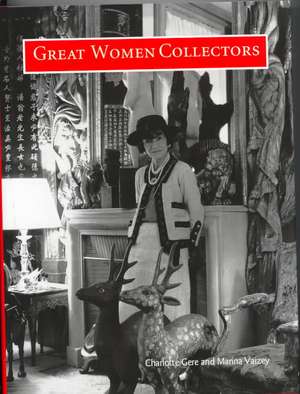 Great Women Collectors de Charlotte Gere