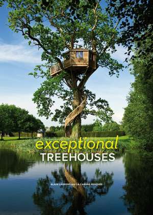 Exceptional Treehouses de Alain Laurens