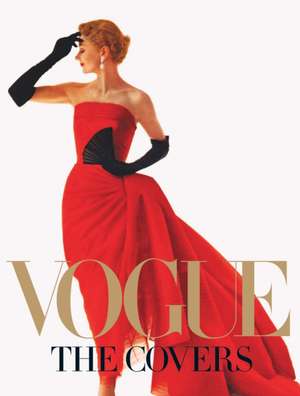 Vogue: The Covers [With 5 Classic Covers for Framing] de Hamish Bowles