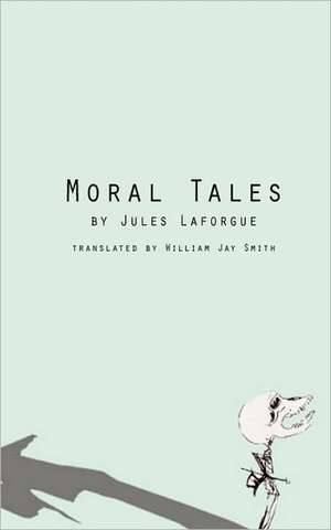 Moral Tales de Jules Laforgue