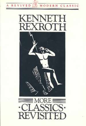 More Classics Revisited de K Rexroth