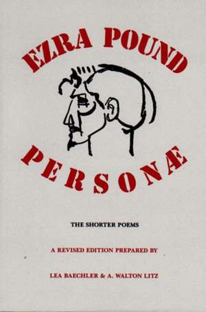 Personae – The Shorter Poems of Ezra Pound Rev (Paper) de Ezra Pound