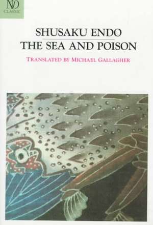 The Sea and Poison – A Novel de Shusaku Endo