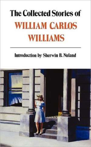 The Collected Stories of William Carlos Williams de William Carlos Williams