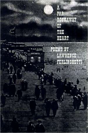 A Far Rockaway of the Heart (Paper) de Lawrence Ferlinghetti