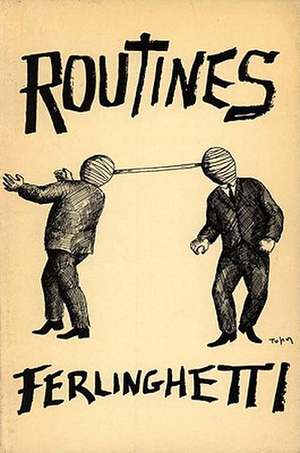 Routines – Plays de Lawrence Ferlinghetti