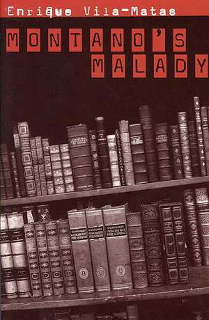 Montanao′s Malady de Enrique Vila–matas