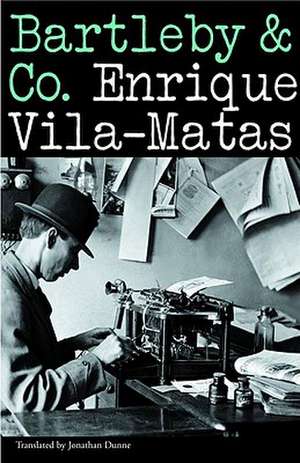 Bartleby & Co. de Enrique Vila–matas