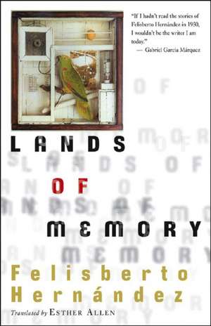 Lands of Memory de Felisberto Hernandez