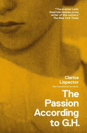 The Passion According to G.H. de Clarice Lispector