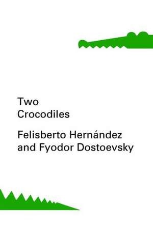 Two Crocodiles de Fyodor Mikhailovich Dostoevsky