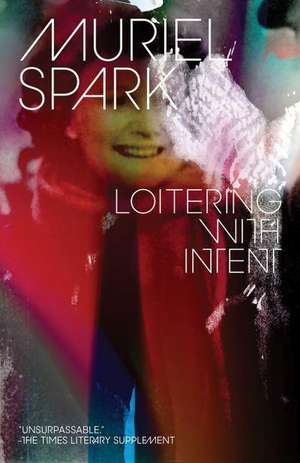 Loitering with Intent de Muriel Spark