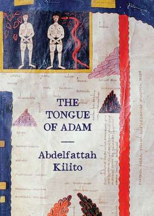 The Tongue of Adam de Abdelfattah Kilito