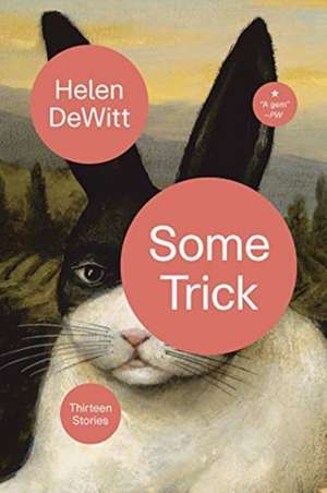 Some Trick de Helen DeWitt