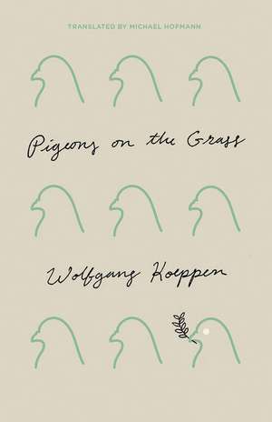 Pigeons on the Grass de Wolfgang Koeppen